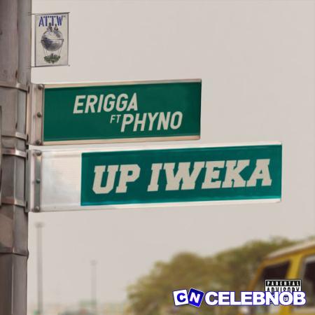 Cover art of Erigga – Up Iweka Ft Phyno