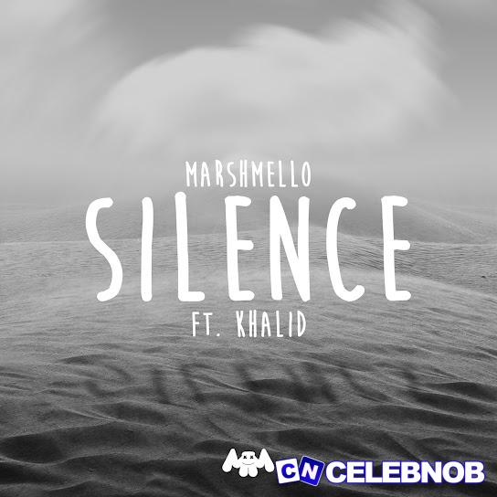 Marshmello – Silence ft Khalid Latest Songs